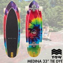 YOW SURFSKATE E T[tXP[g SIGNATURE SERIES VOl`[V[Y GABRIEL MEDINA KuG fBi TIE DYE ^C_C 33C` T[tXP[g Ki