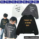 『GW限定SALEクーポン』ロンT 長袖 子供服【TODAY ロングTシャツ】【ゼロスタンダード】アメカジ 子ども服 ジュニア 春夏 可愛い かわいい おしゃれ...