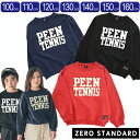 『スーパーSALEクーポン発行中』トレーナー 長袖 子供服【PEEN TENNISトレーナー】【ゼロスタンダード】子ども服 秋冬 可愛い かわいい おしゃれ 子供用 男子 女子 保育園 小学生【ベビールーム babyroom】#140366