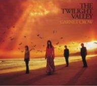 THE TWILIGHT VALLEY(初回盤) - GARNET CROW (DVD付)