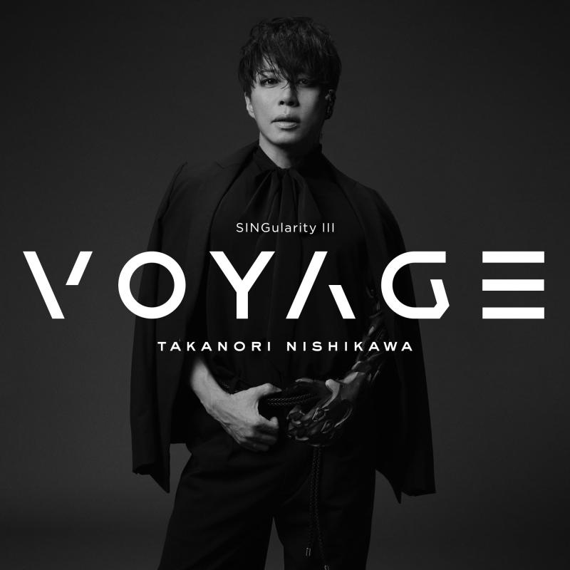 SINGularity III -VOYAGE- (通常盤) - 西川貴教 (特典なし)