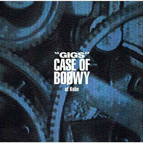 【中古】"GIGS" CASE OF BOφWY at Kobe