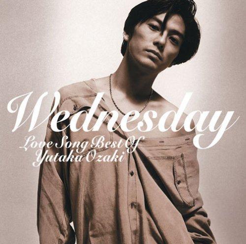 【中古】WEDNESDAY~LOVE SONG BEST OF YUTAKA OZAKI - 尾崎豊
