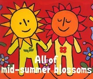 【中古】All of Mid-Summer Blossoms