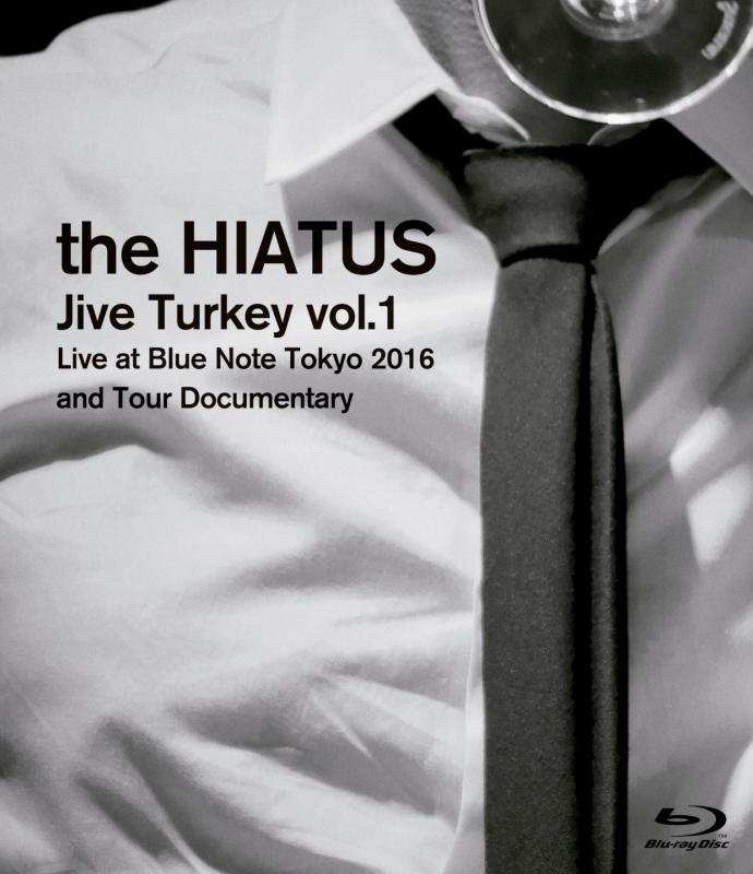 「Jive Turkey vol.1 Live at Blue Note Tokyo 2016 and Tour Documentary」 