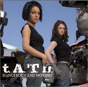 【中古】デンジャラス・アンド・ムーヴィング(低価格盤) - t.A.T.u.
