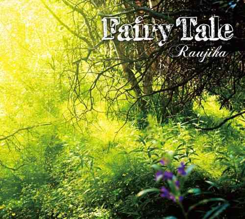 Fairy tale - Raujika