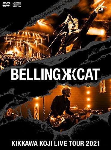 KIKKAWA KOJI LIVE TOUR 2021 BELLING CAT  (DVD)
