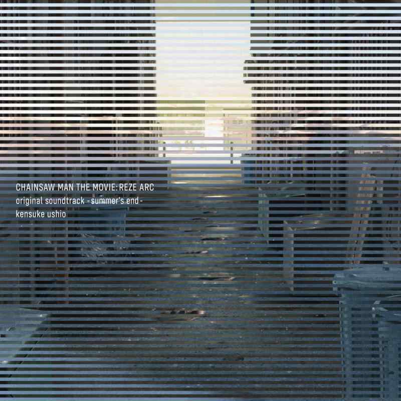 【中古】CHAINSAW MAN THE MOVIE: REZE ARC original soundtrack -summer's end- - 牛尾憲輔 (特典なし)