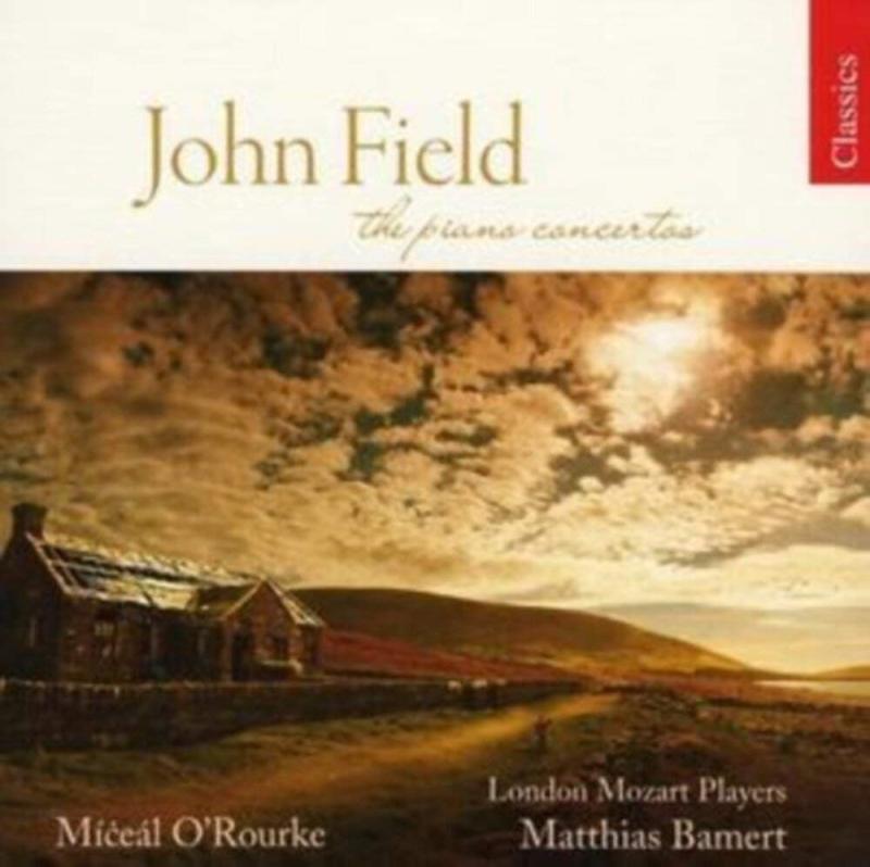John Field - The Piano Concertos