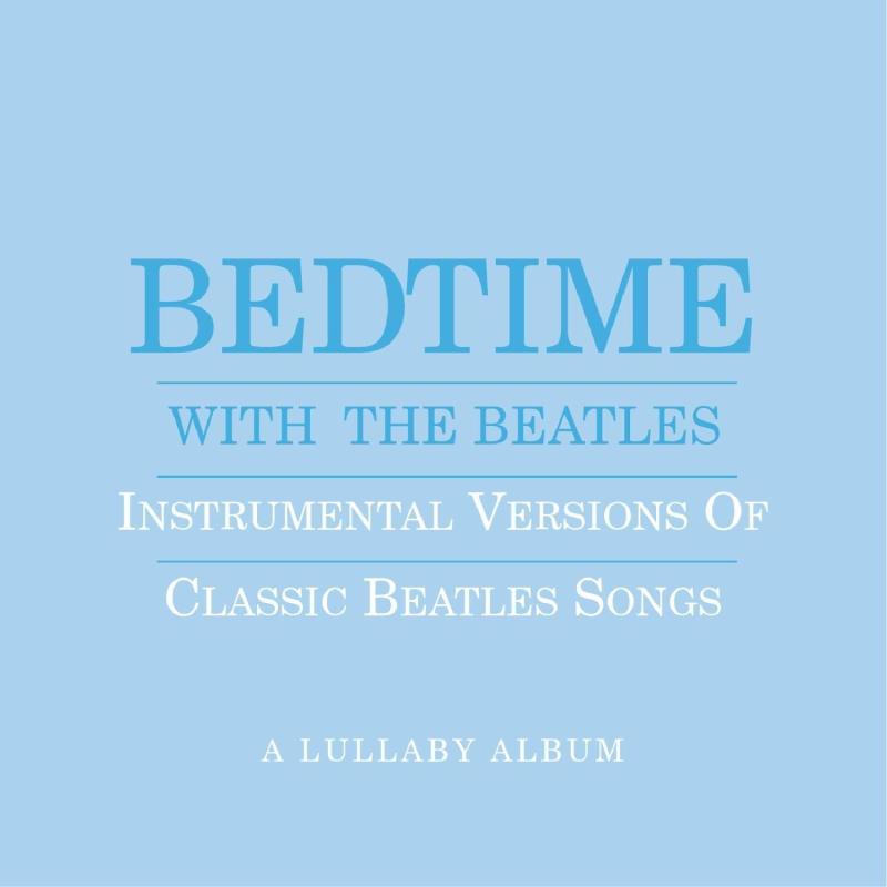 【中古】Bedtime With Beatles: A Lullaby Album (Blue)