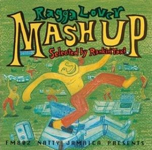 【中古】FM802ナッティ・ジャマイカ/レゲエ・ラヴァー～マッシュ・アップ