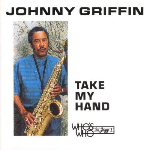 【中古】Johnny Griffin / Take My Hand