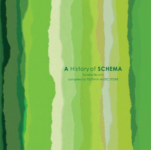 A History of Schema Sunday Brunch compiled by TSUTAYA MUSIC STORE