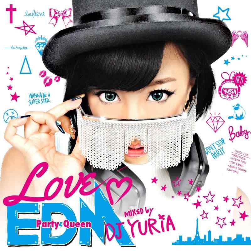 【中古】LOVE EDM -Party Queenmixed by DJ YURiA