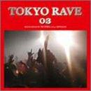 Rakuten - 【中古】TOKYO RAVE 03 ROUGH MIX BY DJ TORA