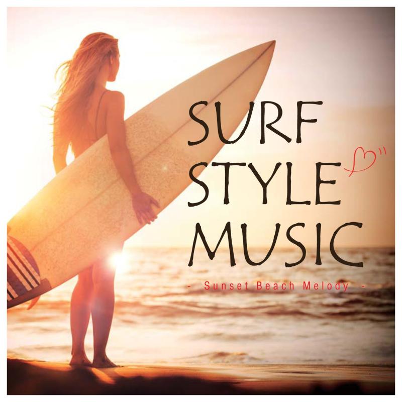 SURF STYLE MUSIC -SUNSET BEACH MELODY-