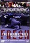 THE FRESHEST KIDS a history of the b-boy 