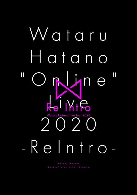 Wataru Hatano "Online" Live 2020 Re Intro Live DVD
