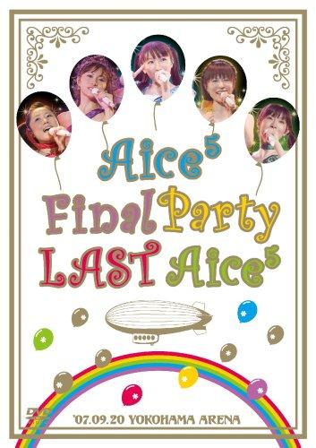 Aice5 Final Party "Last Aice5" IN 横浜アリーナ 