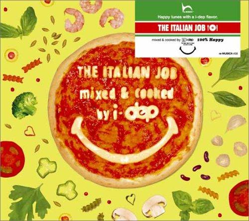 THE ITALIAN JOB mixed &amp; cooked by i-dep