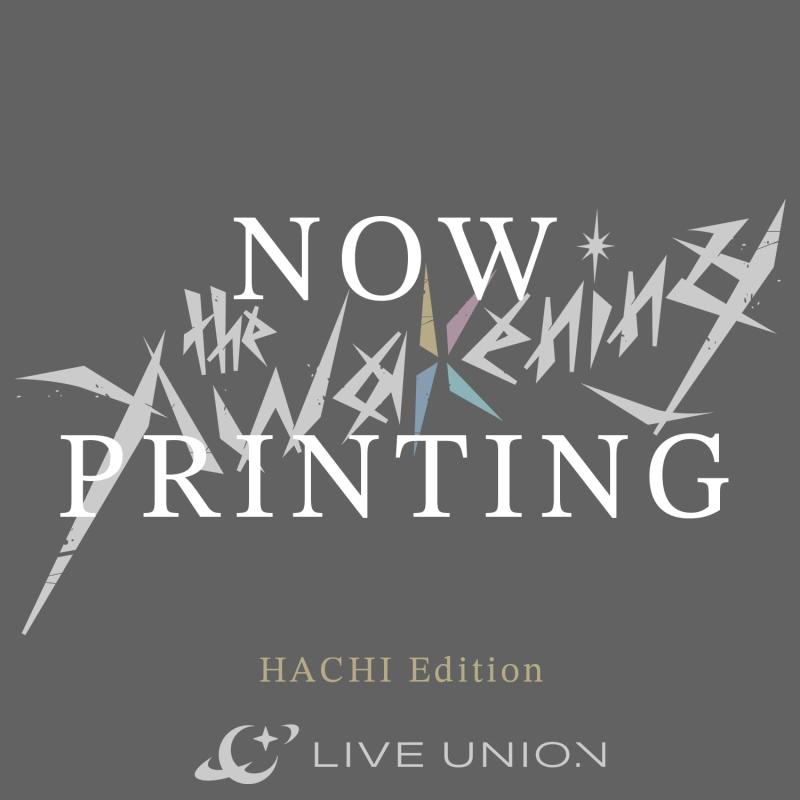 The Awakening -HACHI Edition- -LIVE UNION