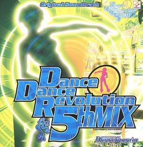 ダンス・ダンス・レボリューション Dance Dance Revolution 5thMIX ORIGINAL SOUNDTRACK