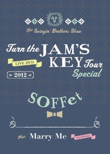Turn the JAM’S KEY TOUR SPECIAL 2012 -2MC1DJ1TJB- + Marry Me 
