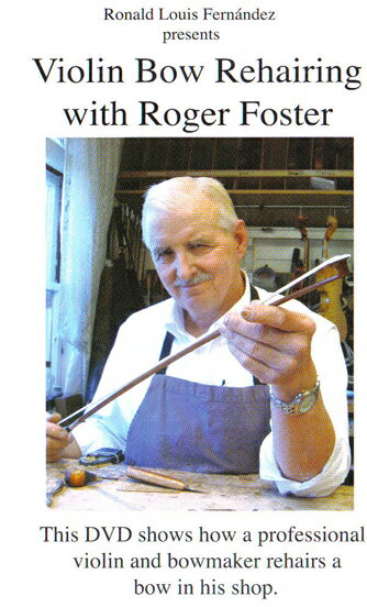 Violin Bow Rehairing with Roger Foster DVD