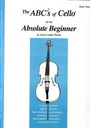 The ABC'S OF CELLO for the Absolute Beginner