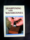 Sharpening with Waterstones A perfect Edge in 60 Seconds By Iran Kirbay 約15cm X 23cm　112page イラスト多数