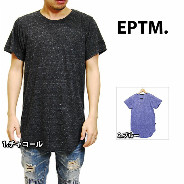 ȥå EPTM ԥȥ LONG T-SHIRTS CHARCOAL TRIBLEND H.GRAY BLUE 󥰾T 󥰾 T ȥ֥ 㥳 إ졼  ֥롼    ǥ  TOPS ȥåץ