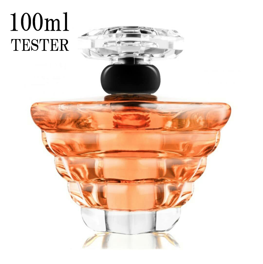 ランコム 【数量限定】ランコム トレゾア EDP SP 100ml テスター 並行輸入品 【LANCOME】【香水】【フレグランス】【オードパルファム】