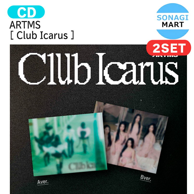 ARTMS [ Club Icarus ] 2種セット 1st Mini Album / アルテミス アルバム / 韓国音楽チャート反映 KPOP / 1次予約 / 送料無料