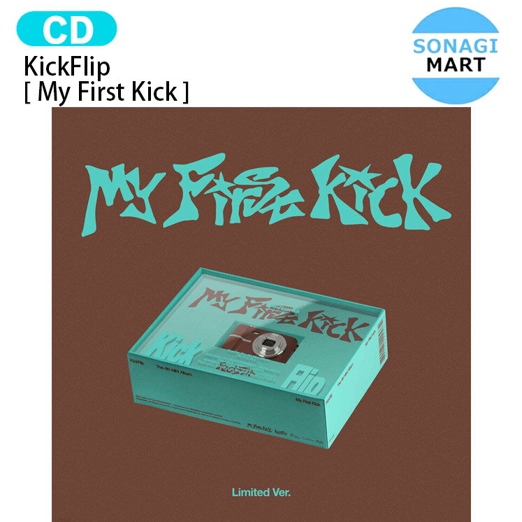 KickFlip Limited Ver. [ My First Kick ] 