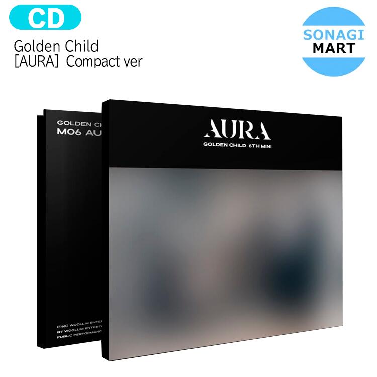 ̵ Golden Child [AURA] Compact ver 6th mini Alubum / ǥ㥤 / ڹ񲻳ڥ㡼ȿ / 1ͽ