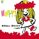 HAPPY!