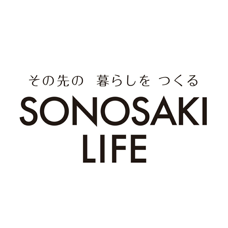 SONOSAKI LIFE