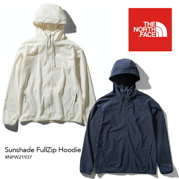 [送料無料][正規取扱品]【THE NORTH FACE】2020春夏 ザ・ノースフェイス Sunshade FullZip Hoodie サンシェイドフルジップフーディ（レディース） NPW21937 ジャケット ラッシュガード パーカー フーディ ネイビー ホワイト