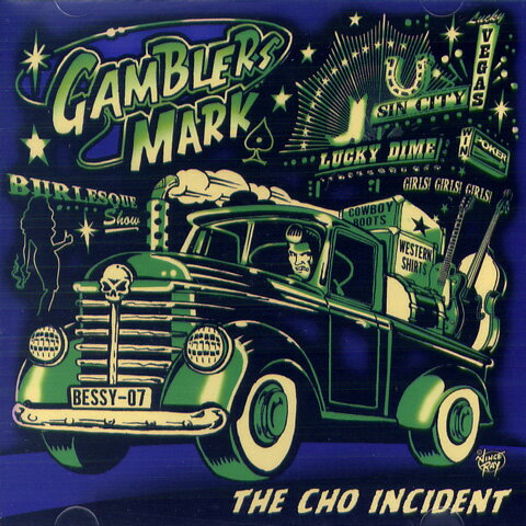 GAMBLERS MARK / THE CHO INCIDENT