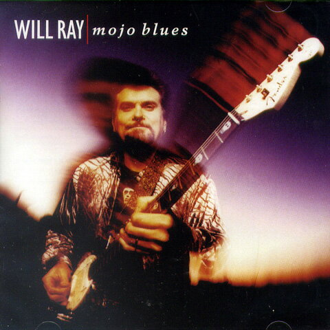 Rakuten - WILL RAY / mojo blues