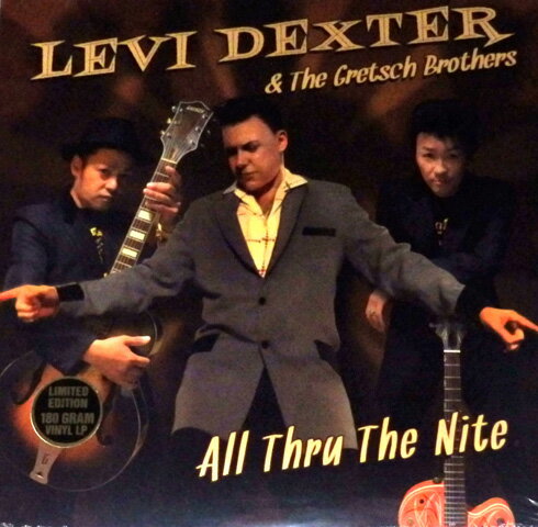 LEVI DEXTER ＆ GRETSCH BROTHERS / ALL THRU THE NITE( LP )