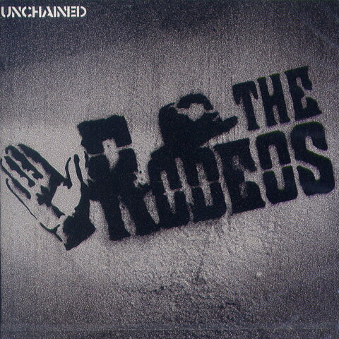 THE RODEOS / UNCHAINED