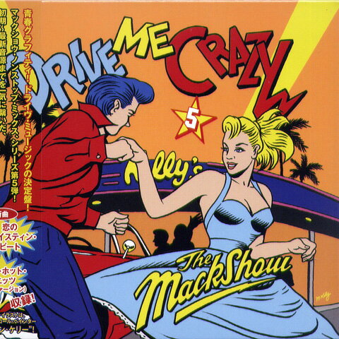 THE MACKSHOW / DRIVE ME CRAZY 5