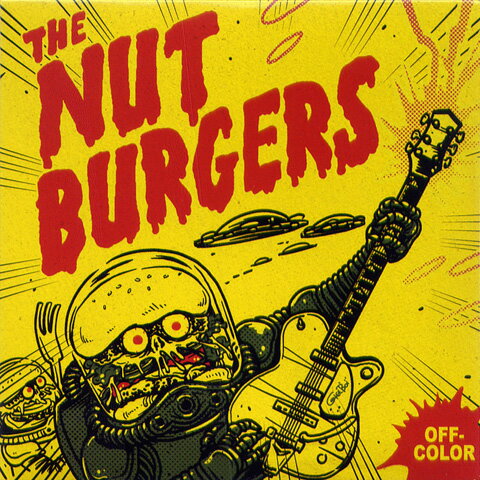 The Nut Burgers / Off-Color