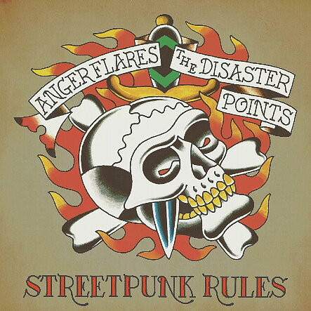 THE DISASTER POINTS ＆ ANGER FLARES / STREETPUNK RULES