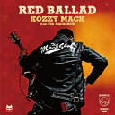 KOZZY MACK from THE MACKSHOW / 赤のバラッド
