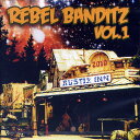 V.A. / REBEL BANDITZ VOL.1