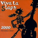 V.A. / VIVA LA SLAP!! 2000