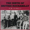 V.A. / THE BIRTH OF BRITISH ROCKABILLY VOL.1